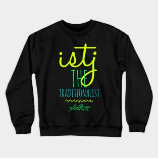 ISTJ The Traditionalist Crewneck Sweatshirt